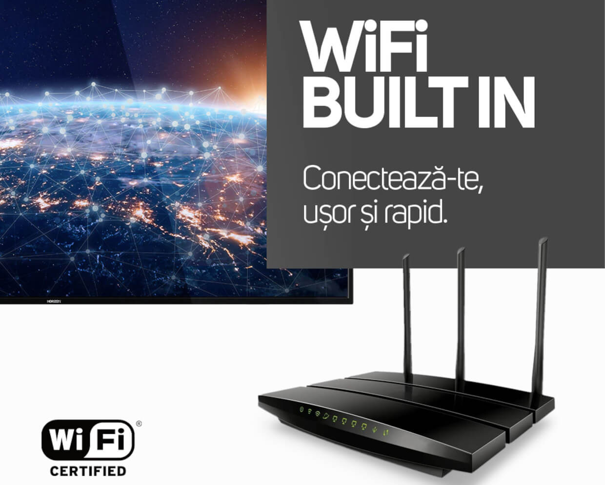 Wi-Fi integrat. Comunica fara cabluri!